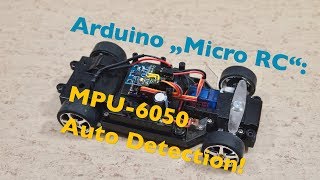 Micro RC Arduino Receiver Software Update: MPU-6050 Auto Detection