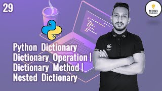 Python Bangla Tutorial 29 | Python Dictionary | Operations | Methods | Nested Dictionary