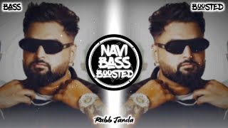 Rabb Janda [Bass Boosted] Gulab Sidhu | Latest Punjabi Song 2023 | NAVI BASS BOOSTED