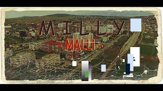 MILLY - MALLI ( Audio)