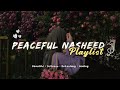 Healing Nasheed Collection 🌟🌸– Soft Sounds for a Tranquil Soul