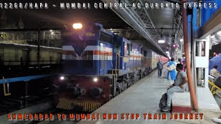 AHMEDABAD TO MUMBAI NON STOP TRAIN JOURNEY 12268/HAPA - MUMBAI CENTRAL AC DURONTO EXPRESS