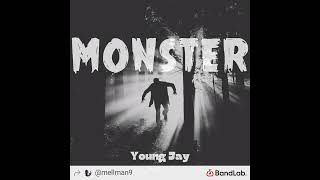 Young Jay - Monster(Official Audio) #madeonbandlab #bandlab