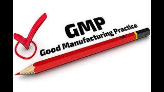 Good Manufacturing Practices (cGMP)