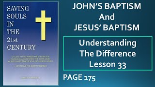 John's Baptism and Jesus' Baptism - Understanding The Difference - Evangelism Lesson 33