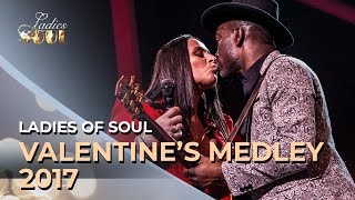 Ladies of Soul 2017 | Valentine's Medley