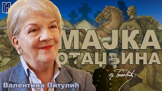 МАЈКА ОТАЏБИНА | Валентина Питулић | Грађанско Новинарство | Otadzbina, Valentina Pitulic