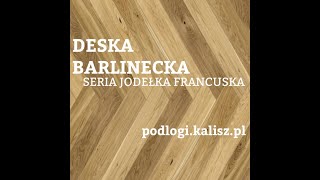 Deska barlinecka - Jodełka Francuska | Kalisz