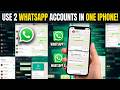How to Use 2 WhatsApp Accounts on One iPhone