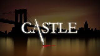 Castle - Opening Title Sequence (Series 1-8 / Main Theme)