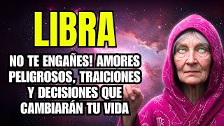 ♎ ¡LIBRA, NO TE ENGAÑES! ⚠️ AMORES PELIGROSOS, TRAICIONES Y DECISIONES QUE CAMBIARÁN TU VIDA 💥💔