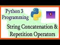 python number,string,concatenation and repetition operations || python tutorial  for beginners
