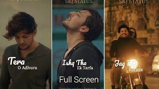 Ek Tarfa full screen Whatsapp status |Darshan raval whatsapp status video |ek tarfa song