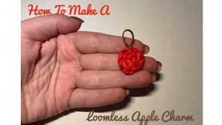 How To Make A Loomless Apple Charm | Looming With Laura | 2020 Rainbow Loom Tutorial