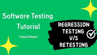 Regression Testing vs Retesting | Software Testing Tutorial | Interview Question | Manual Testing