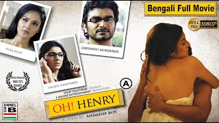 Oh Henry | ওহ হেনরি | Bengali Full Movie | Dibyendu | Locket | Puja | Full HD