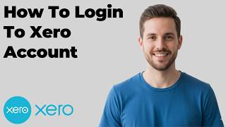How To Login To Xero Account (2026 Easy Guide)