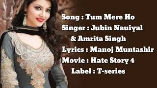 Tum Mere Ho - Jubin Nautiyal & Amrita Singh - Hate Story IV - Lyrics Video
