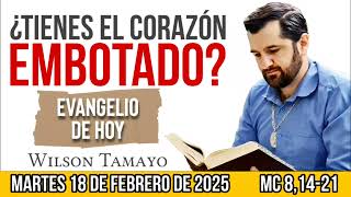 Evangelio de hoy MARTES 18 de FEBRERO (Mc 8,14-21) | Wilson Tamayo | Tres Mensajes