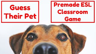 Guess Their Pet | What Pet Do They Have? | English ESL Guessing Game | Animals