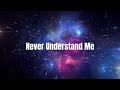 Never Understand Me Lyrics - Juice WRLD ft XXXtentacion Prod By Xvny x SpaceCore