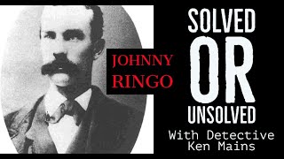 Johnny Ringo | Solved or Unsolved | A Real Cold Case Detective's Opinion