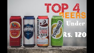 Top 4 Best Beer Within Rs. 120 in India | 4 सर्वश्रेष्ठ बीयर | Better Than Sober