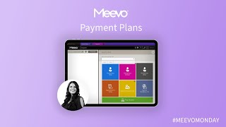 Meevo Monday- Payment Plans