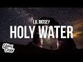 Lil Mosey - Holy Water (Lyrics)