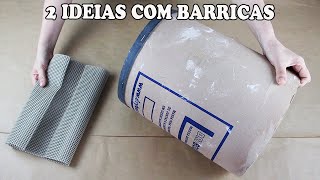 2 IDEIAS INCRÍVEIS COM BARRICAS - FICARAM LINDAS E ÚTEIS