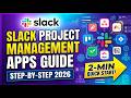 Slack Project Management Apps Guide Step by Step 2026 2 Min