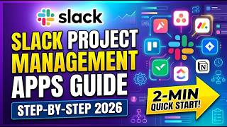 Slack Project Management Apps Guide Step by Step 2026 2 Min