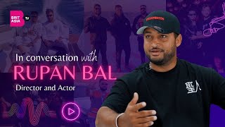 In Conversation with Rupan Bal | Director \u0026 Actor | Karan Aujla | Yo Yo Honey Singh | BritAsia TV