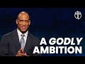 A Godly Ambition | Scott Turner | Prestonwood Baptist Church