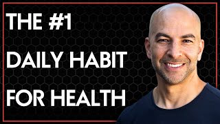 What's the #1 habit Peter Attia would suggest every person add to their daily regimen?