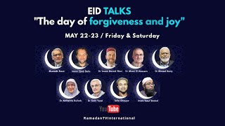 Embracing Ramadan Day 29: Eid Al-Fitr Talks #1: Time to seek forgiveness and forgive others | 2020