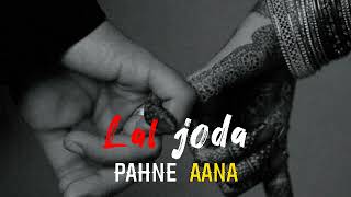 Laal Jorha Pehny Aana  | Slowed and reverb |