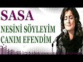 sasa nesini söyleyim canım efendim türküler 2022