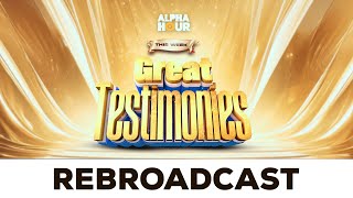 ALPHA HOUR REBROADCAST || GREAT TESTIMONIES  || 2ND FEBRUARY,2025