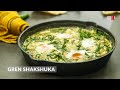 Green Shakshuka | Food Channel L Recipes