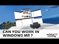 Can You Work In Windows Mixed Reality / The Cliff House?