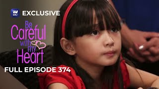 Full Episode 374 | Be Careful With My Heart