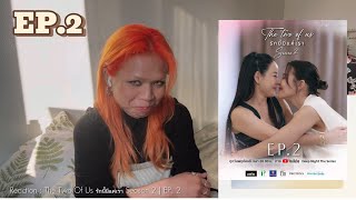 Reaction | ThaiGL series | The Two of Us รักนี้มีแค่เรา season 2 l EP. 2