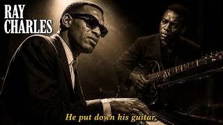 B.B. King Heard Ray Charles Play Once. He Put Down His Guitar and Never Forgot Why.
