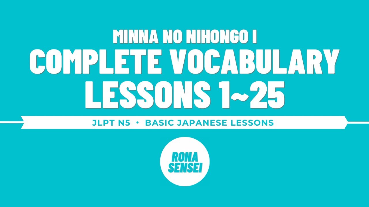 JLPT N5 COMPLETE VOCABULARY IN 30 MINUTES! | Minna No Nihongo ...