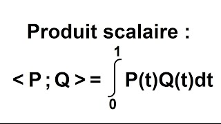 Produit scalaire avec des polynômes