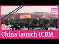 China test launches intercontinental ballistic missile with dummy warhead