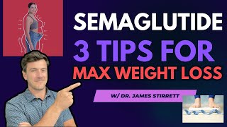 3 Semaglutide Tips for Max Weight Loss | Complete GLP-1 Guide | Dr. Stirrett