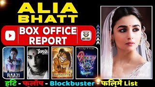 Alia Bhatt Box Office Collection Analysis Hit and Flop Blockbuster All Movies List | Filmography