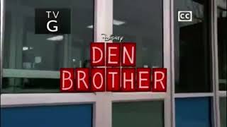 Den Brother - Disney Channel Intro